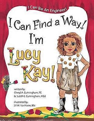 I Can Find A Way! I'm Lucy Kay!