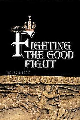 Combattre le bon combat