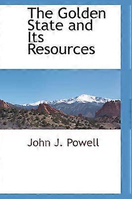 The Golden State and Its Resources