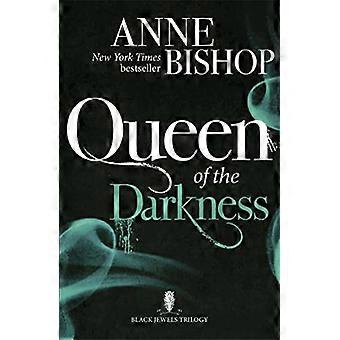Queen of the Darkness The Black Jewels Trilogy Book 3