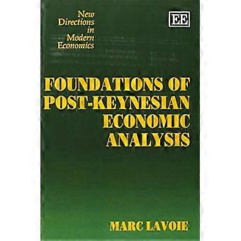 Foundations of Post Keynesian Economic Analysis