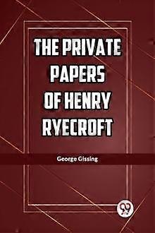 The Private Papers Of Henry Ryecroft by George Gissing Paperback Book