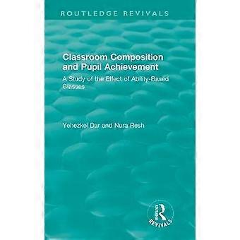 Classroom Composition and Pupil Achievement (1986)