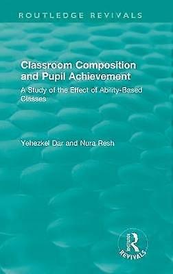 Classroom Composition and Pupil Achievement (1986)