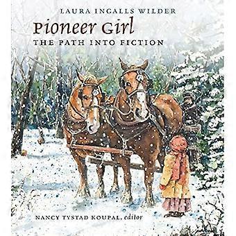 Pioneer Girl: Der Weg in die Fiktion