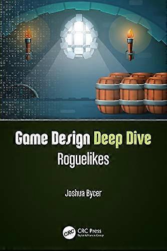 Game Design Deep Dive Roguelikes