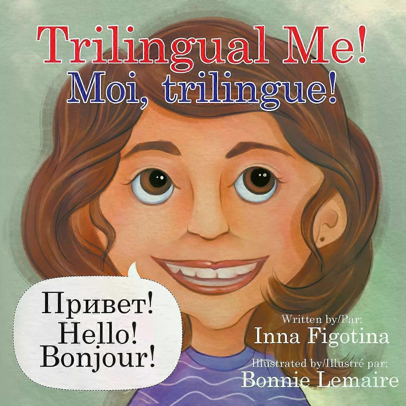 Trilingual Me Moi Trilingue by Inna Figotina Paperback