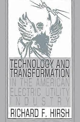 Technology and Transformation in the American Electric Utility Industry
