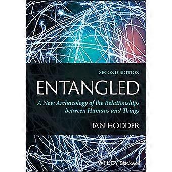 Entangled: En ny arkeologi om relationerna mellan människor och ting