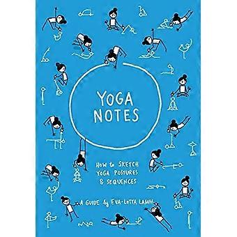 Yoganotes: Wie man Yoga-Haltungen & -Sequenzen skizziert