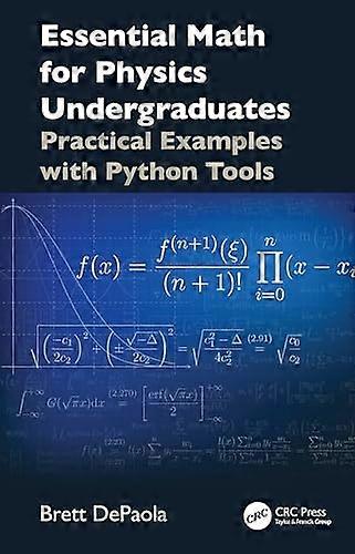 Essential Math for Physics Undergraduates Practical Examples with Python Tools