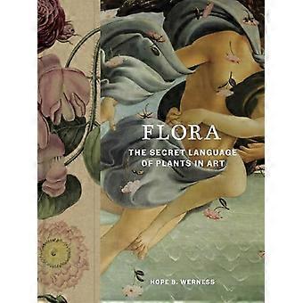Flora: Die geheime Sprache der Pflanzen in der Kunst