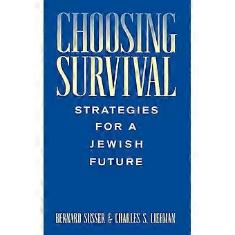 Escolhendo Estratégias de Sobrevivência para um Futuro Judaico - Bernard Susser - Capa Dura - Livro em Inglês - História