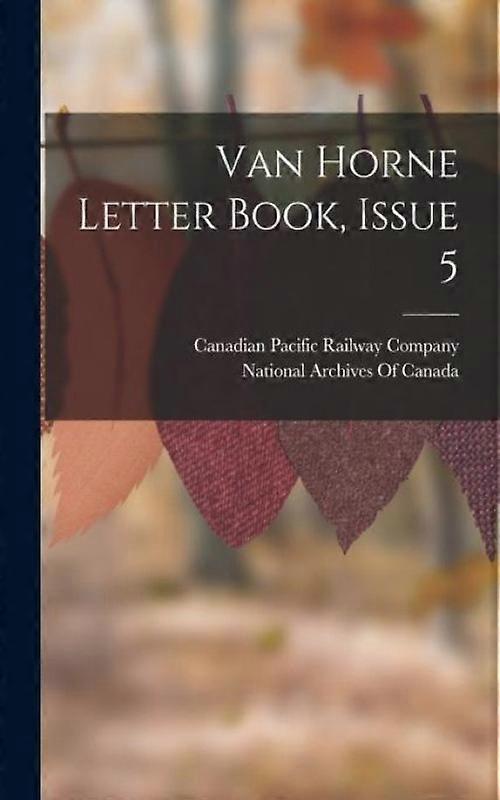 Lettre de Van Horne, numéro 5