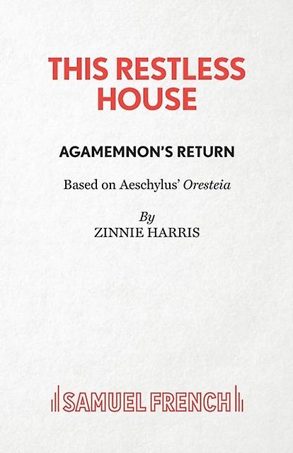 This Restless House Part One Agamemnons Return by Zinnie Harris Paperback Book