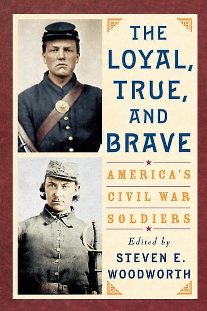 The Loyal True And Brave Paperback Book
