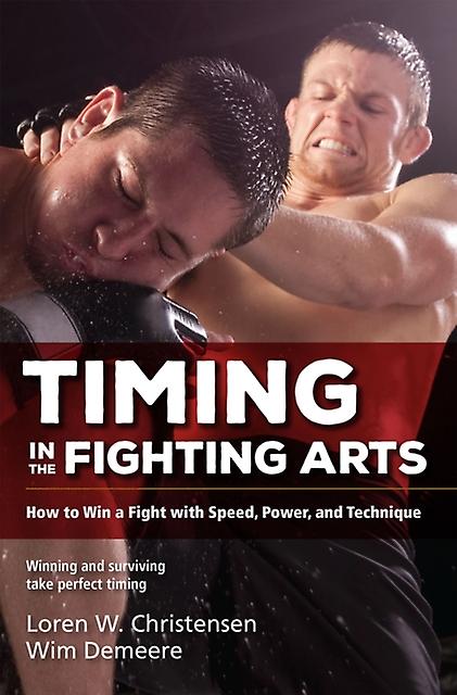 Timing In The Fighting Arts by Wim Demeere Paperback