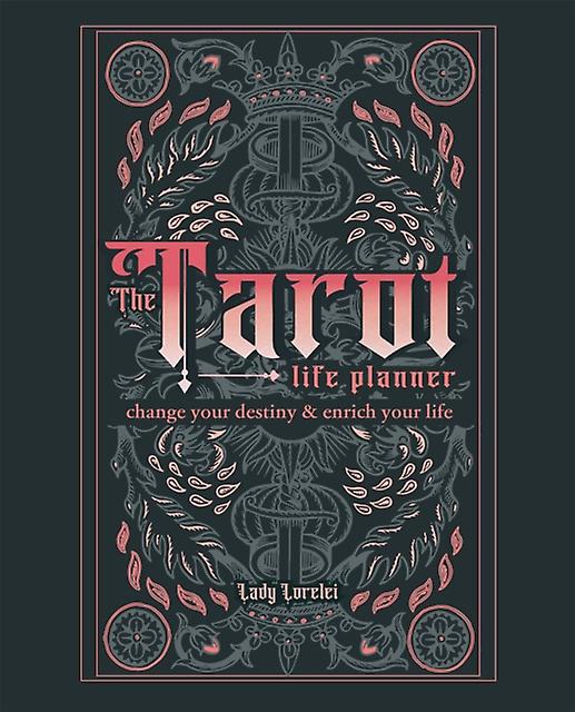 The Tarot Life Planner - Lady Lorelei - Tarot - Octopus Publishing Group - Hardback