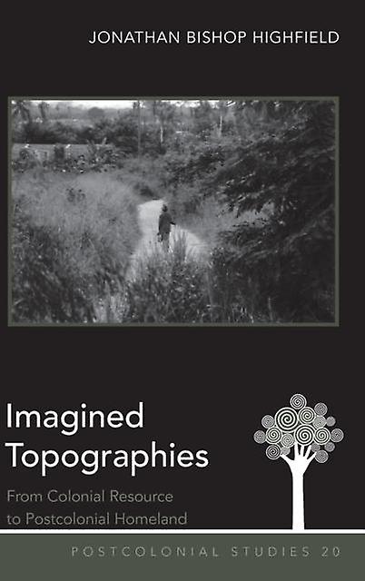 Imagined Topographies by Jonathan Bishop Highfield Paperback Book