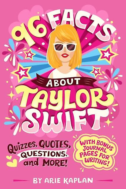 96 Facts About Taylor Swift by Arie Kaplan Paperback Book