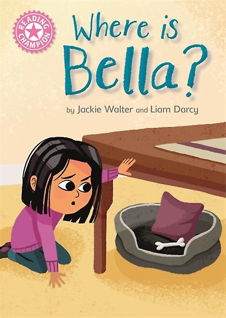 Reading Champion Where Is Bella by Jackie Walter Paperback