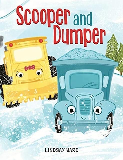 Scooper And Dumper - Lindsay Ward