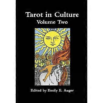 Tarot in de cultuur, deel twee - Emily E. Auger