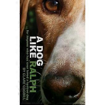 Um Cão Como Ralph - Clare Cogbill