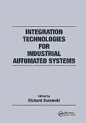 Integration Technologies for Industrial Automated Systems