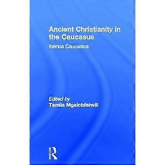 Antikes Christentum im Kaukasus