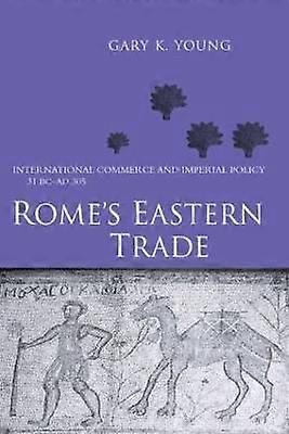 Le commerce oriental de Rome