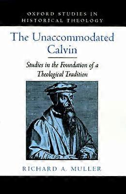 The Unaccommodated Calvin