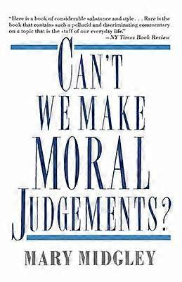 Can't We Make Moral Judgements?