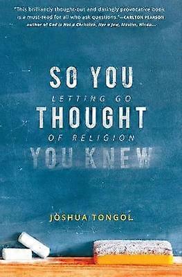 So You Thought You Knew