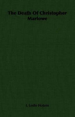 The Death Of Christopher Marlowe