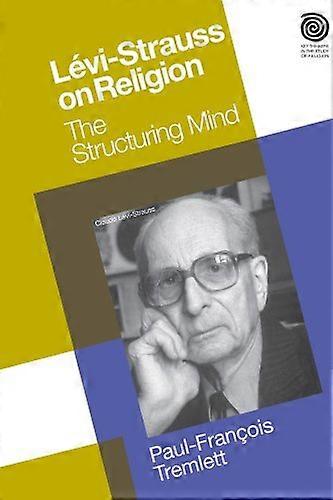 Levi Strauss on Religion The Structuring Mind