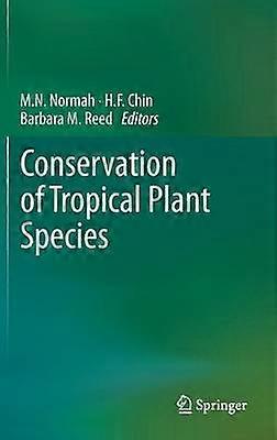 Conservation of Tropical Plant Species