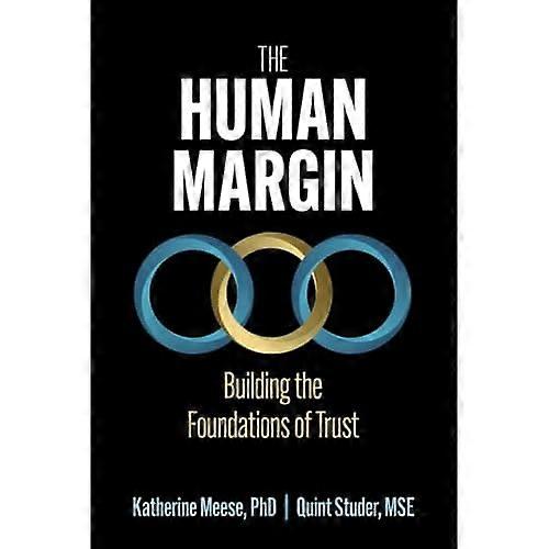 Human Margin : Building the Foundations of Trust
