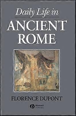Daily Life in Ancient Rome