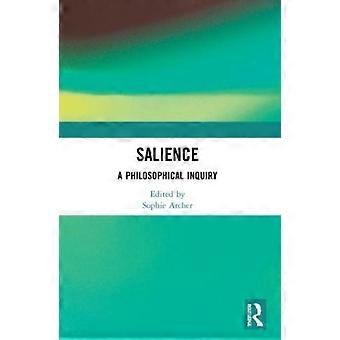 Salience A Philosophical Inquiry - Taylor & Francis Ltd