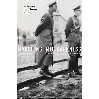 Marching into Darkness