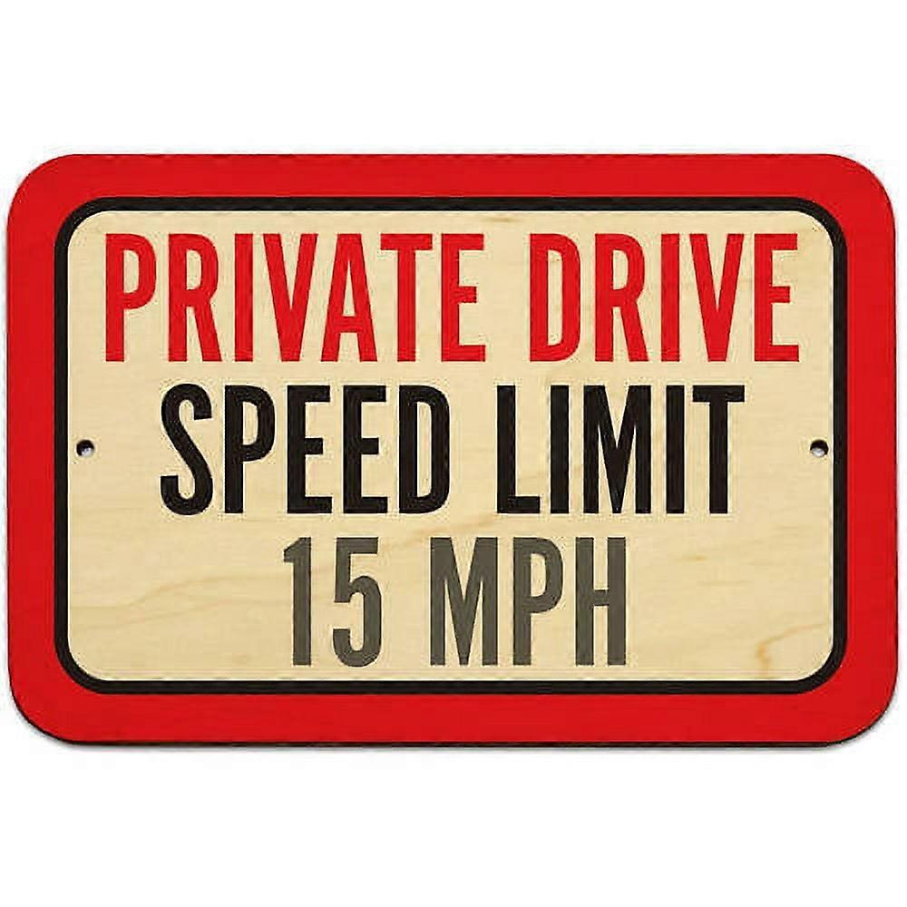 Private Drive Speed Limit 15 MPH Sign