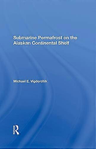 Submarine Permafrost On The Alaskan Continental Shelf