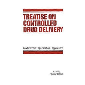 Treatise on Controlled Drug Delivery Fundamentals optimization applications
