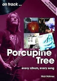 Porcupine Tree On Track Revised And Updated by Nick Holmes Paperback