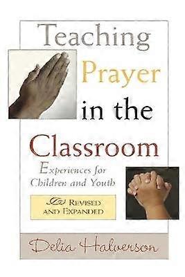 Teaching Prayer in the Classroom