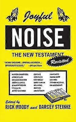 Joyful Noise The New Testament Revisited
