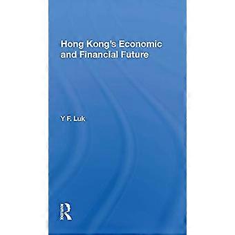Hongkongin talous- ja rahoitus tulevaisuus