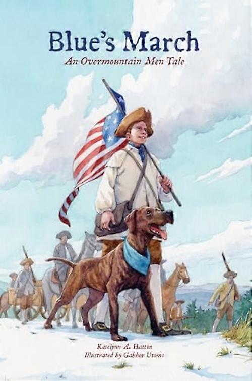 Blue's March : an Overmountain Men Tale