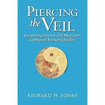 Piercing the Veil: Jämföra vetenskap och mysticism som sätt att känna verkligheten